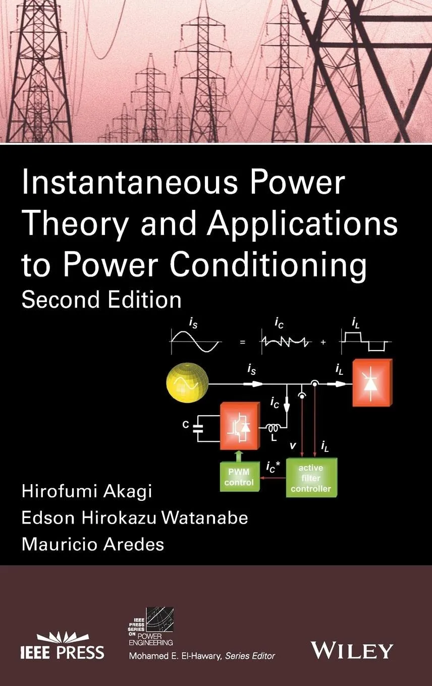 Instantaneous Power Theory and Applications to Power Conditioning | 2nd Edition | Hardcover