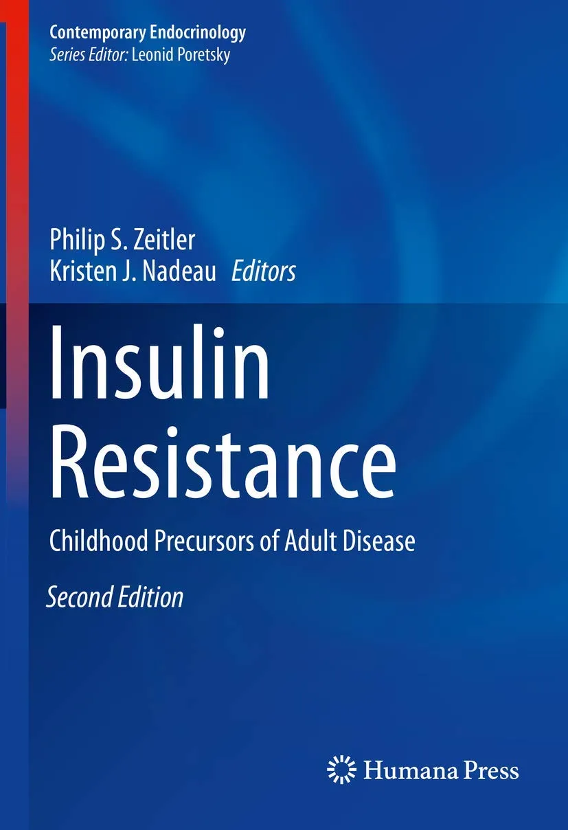 Insulin Resistance Childhood Precursors of Adult Disease | 2nd Edition | Hardcover