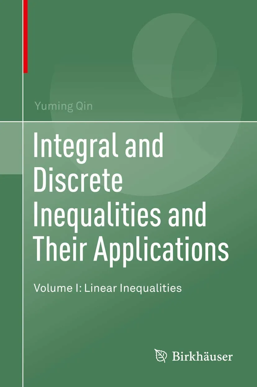 Integral and Discrete Inequalities and Their Applications Linear Inequalities | Volume 1 | Hardcover