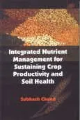 Integrated Nutrient Management for Sustaining Crop Productivity and Soil Health | Hardcover