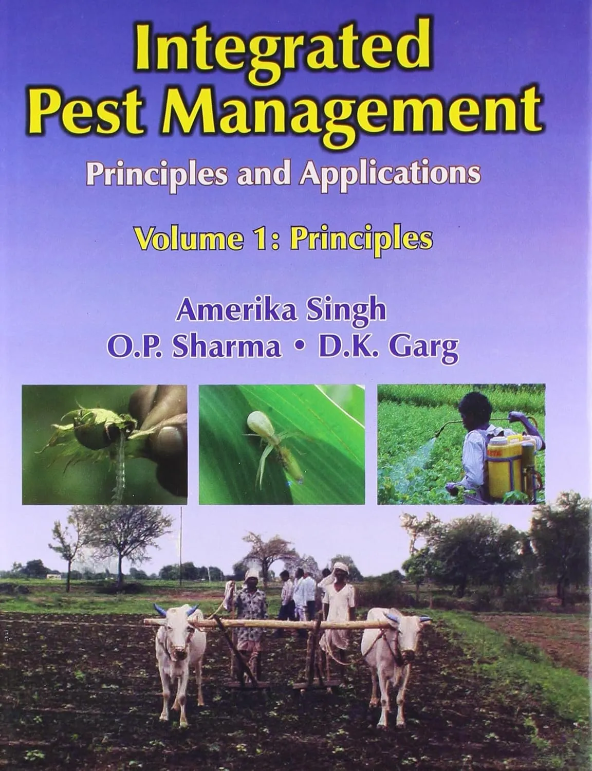 Integrated Pest Management Principles and Applications | Volume 1 Principles