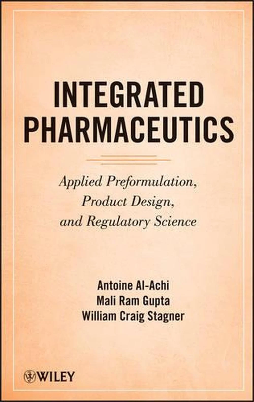 Integrated Pharmaceutics Applied Preformulation | Product Design | and Regulatory Science | Hardcover