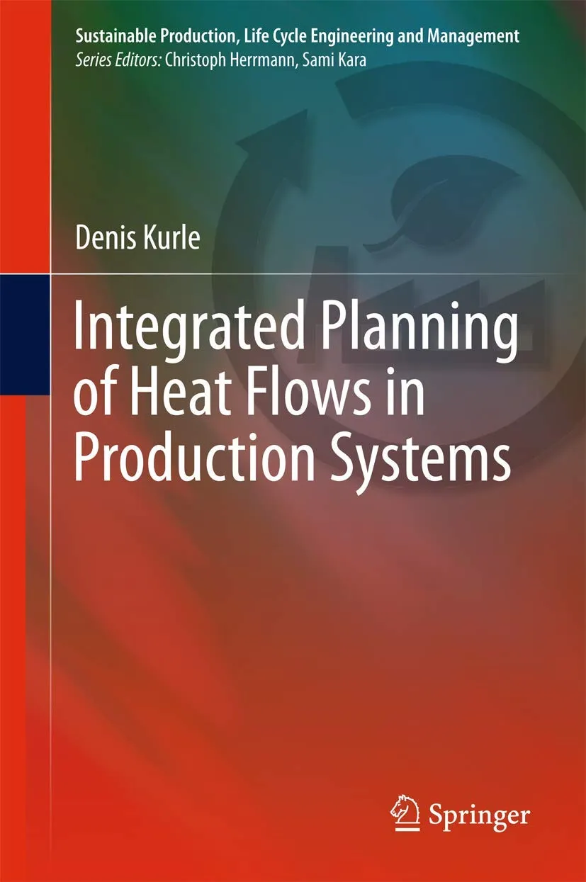 Integrated Planning of Heat Flows in Production Systems | Hardcover