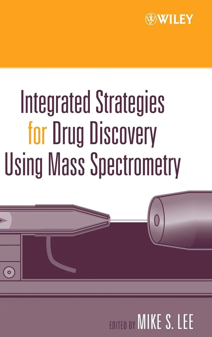 Integrated Strategies for Drug Discovery Using Mass Spectrometry | Hardcover