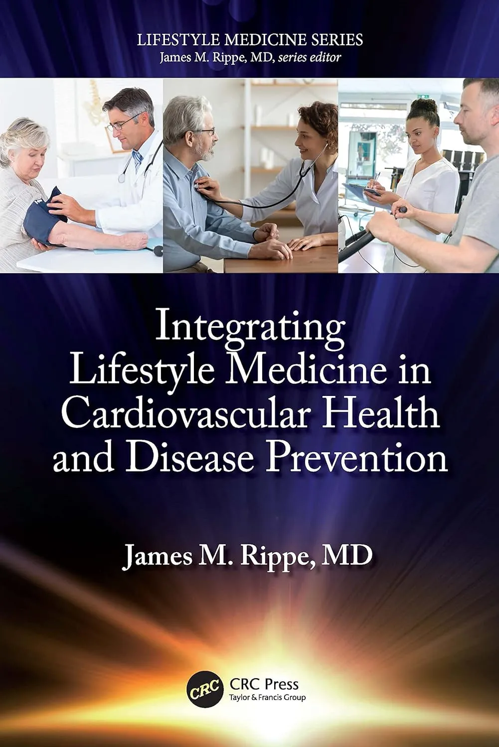 Integrating Lifestyle Medicine In Cardiovascular Health And Disease Prevention | Paperback