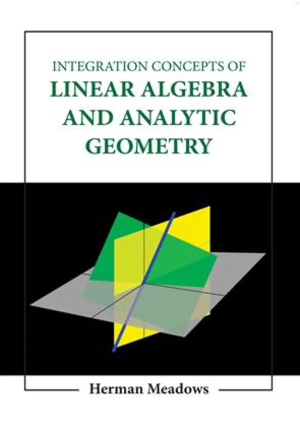 Integration Concepts Of Linear Algebra And Analytic Geometry | Hardcover