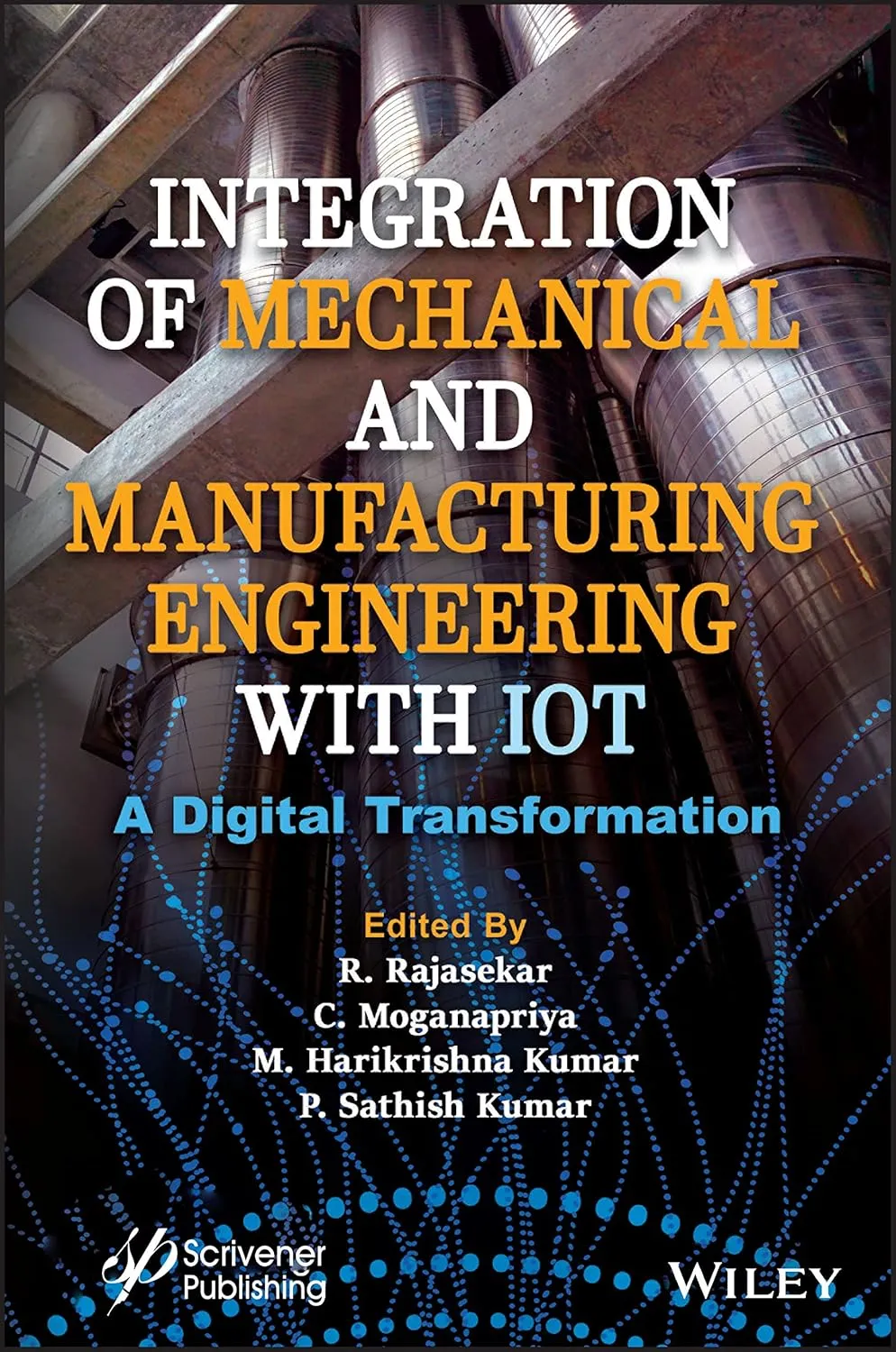 Integration Of Mechanical And Manufacturing Engineering With Iot A Digital Transformation | Hardcover