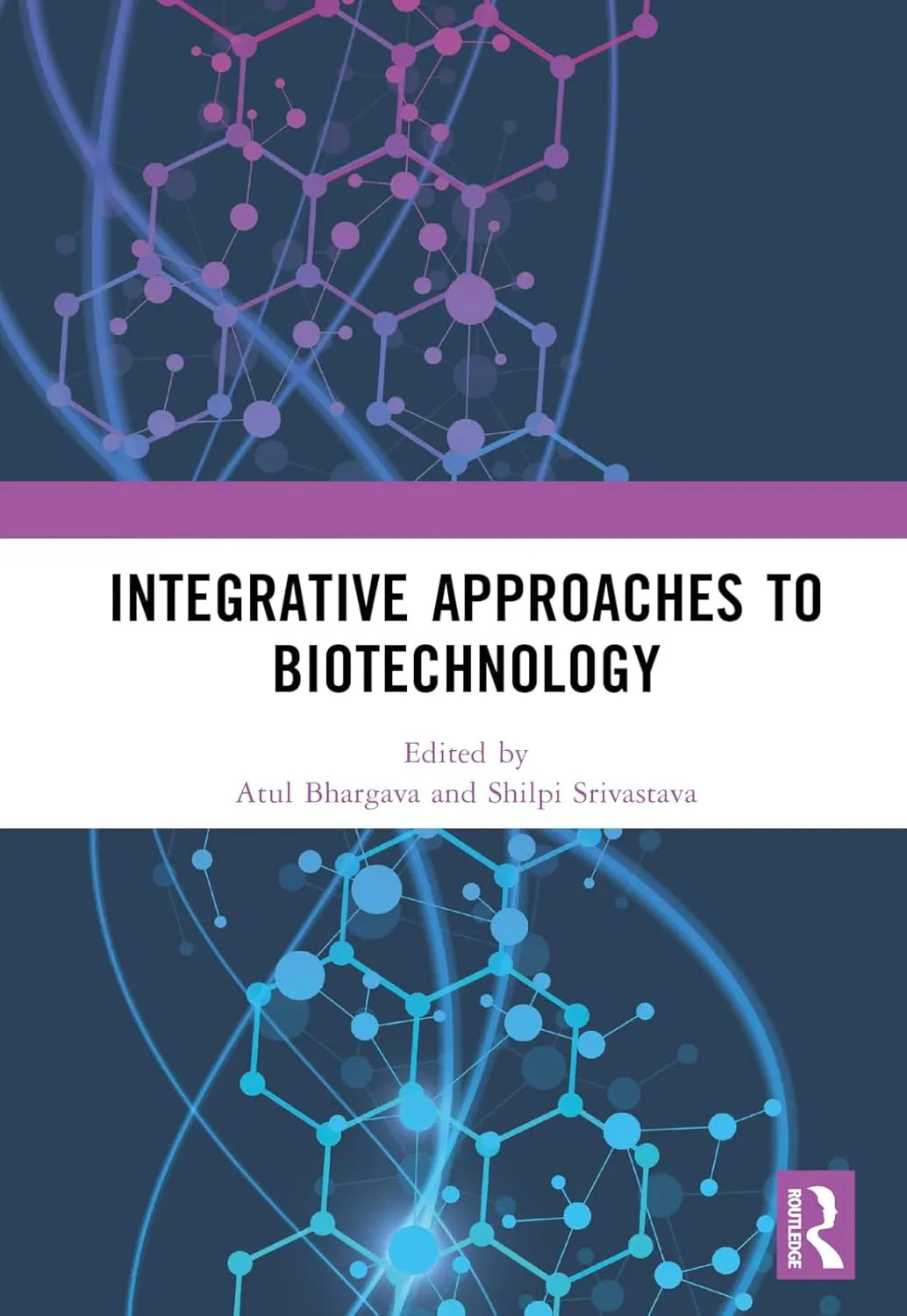 Integrative Approaches To Biotechnology | Hardcover