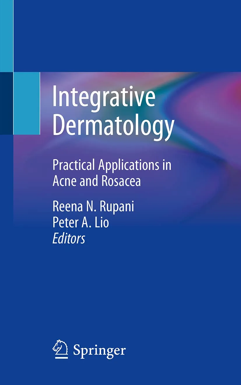Integrative Dermatology Practical Applications In Acne And Rosacea | Paperback