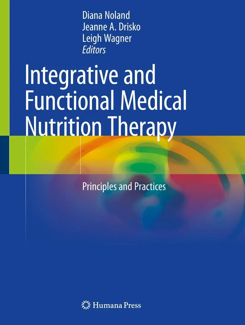 Integrative and Functional Medical Nutrition Therapy Principles and Practices | Paperback