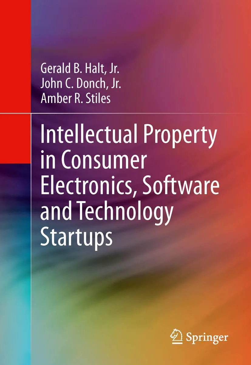 Intellectual Property in Consumer Electronics | Software and Technology Startups | Hardcover