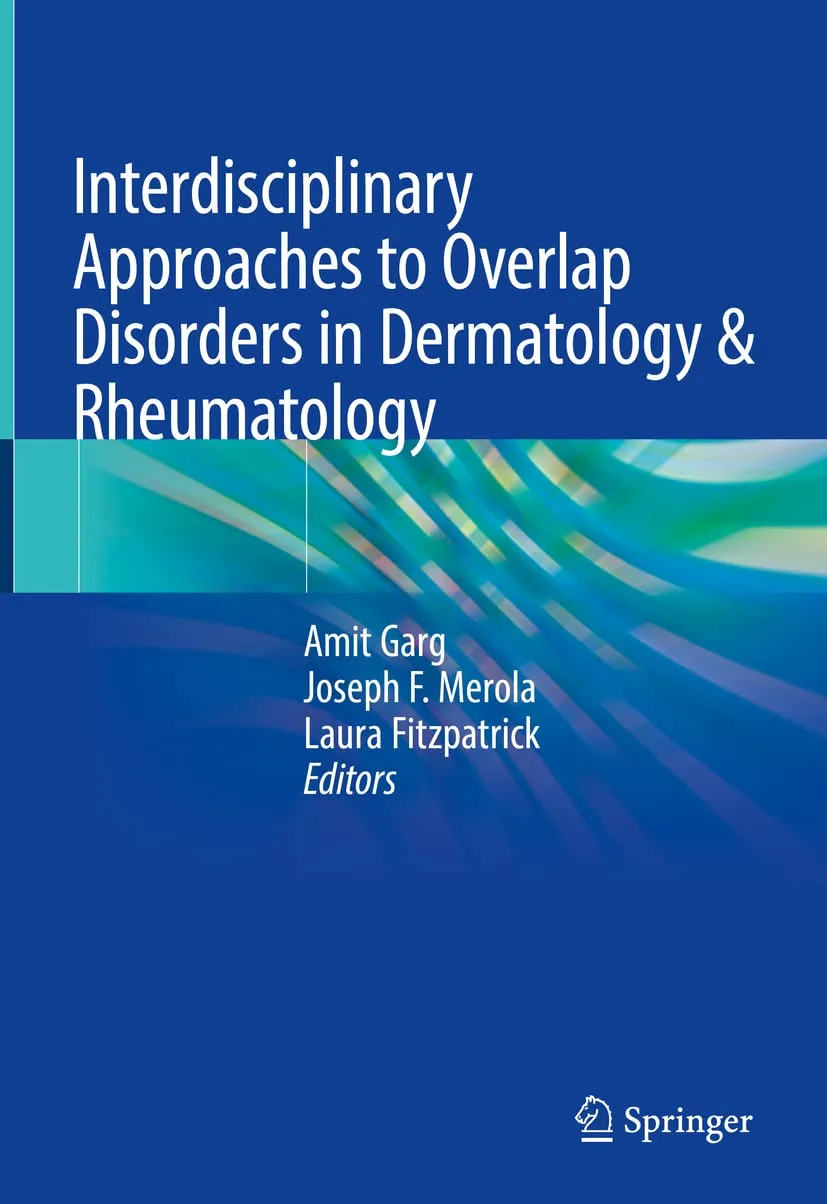 Interdisciplinary Approaches to Overlap Disorders In Dermatology and Rheumatology | Hardcover