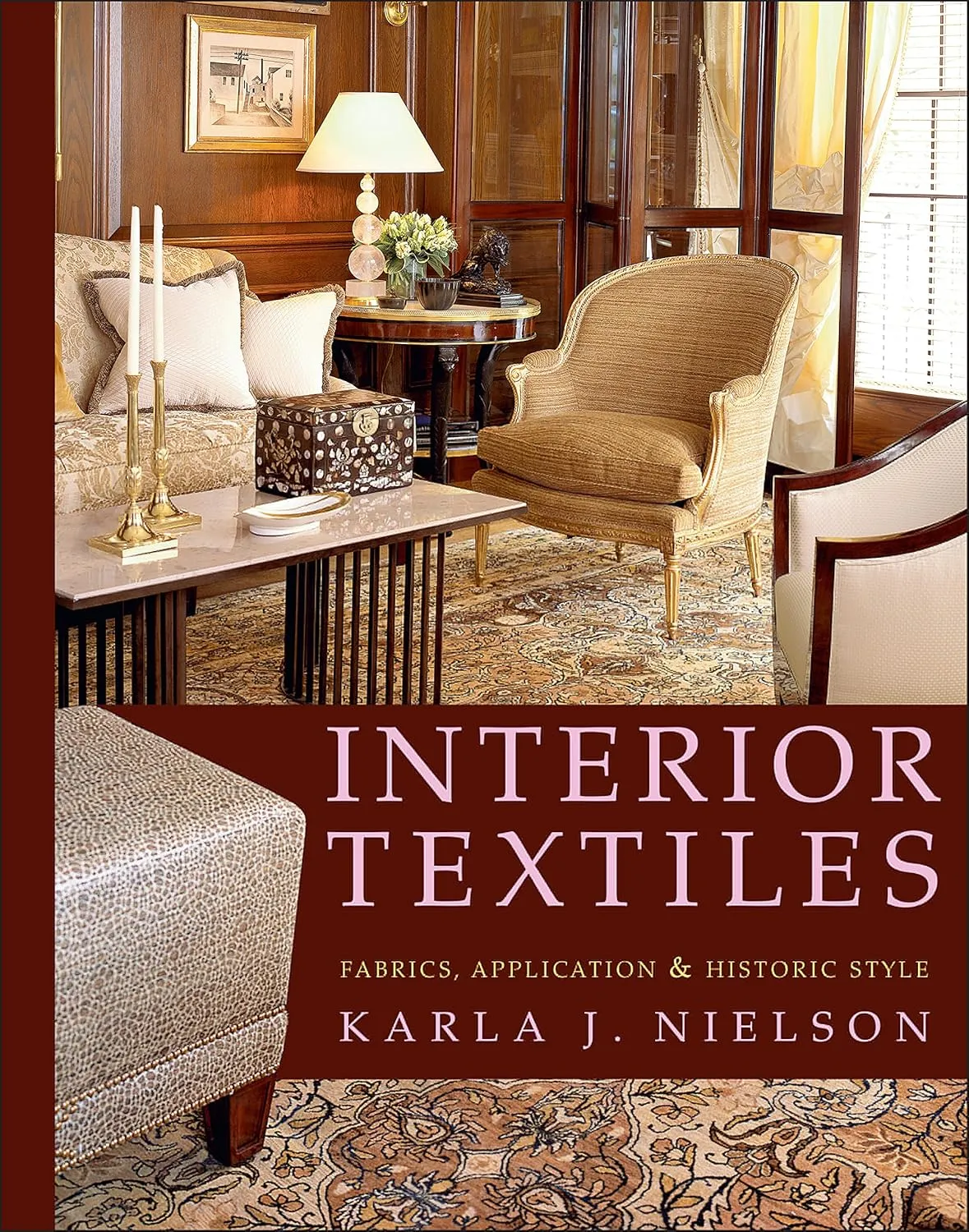 Interior Textiles Fabrics | Application and Historic Style | Hardcover