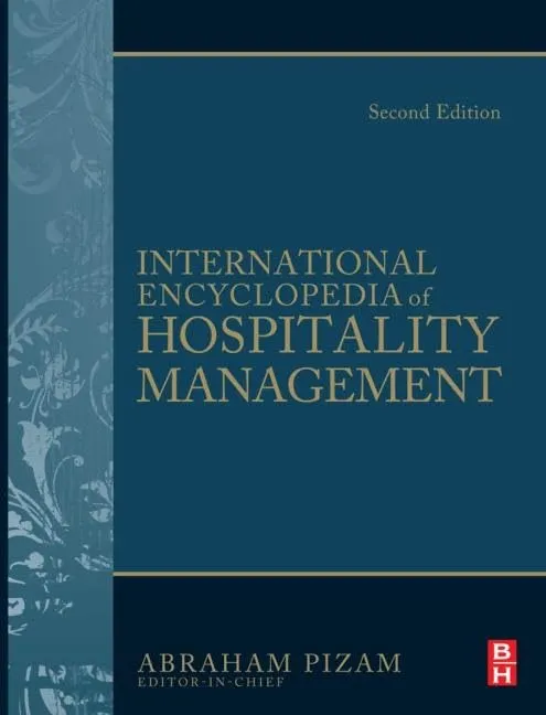 International Encyclopedia of Hospitality Management | 2nd Edition | Hardcover