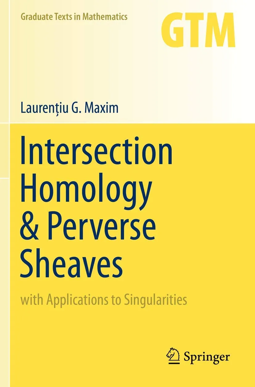 Intersection Homology And Perverse Sheaves With Applications To Singularities | Paperback