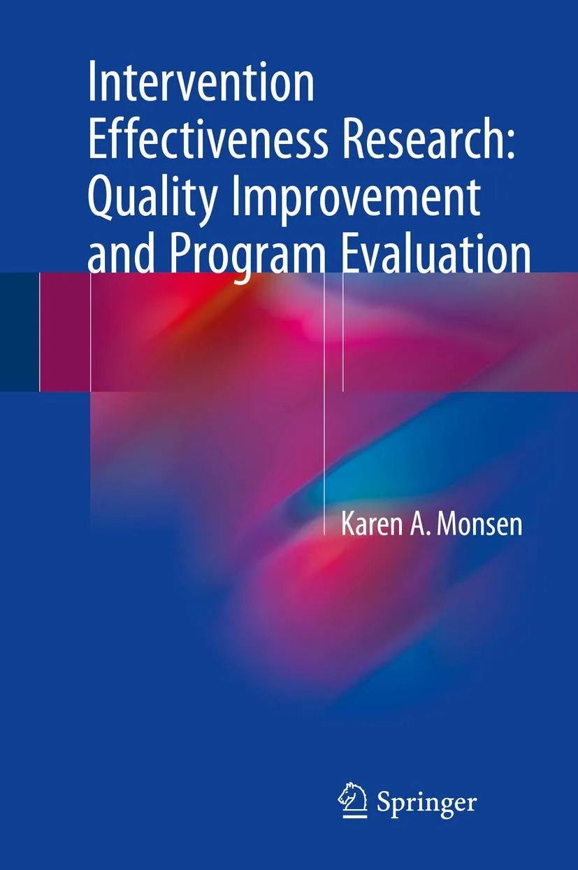 Intervention Effectiveness Research Quality Improvement and Program Evaluation | Hardcover