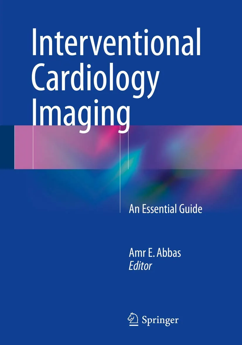 Interventional Cardiology Imaging An Essential Guide | Hardcover