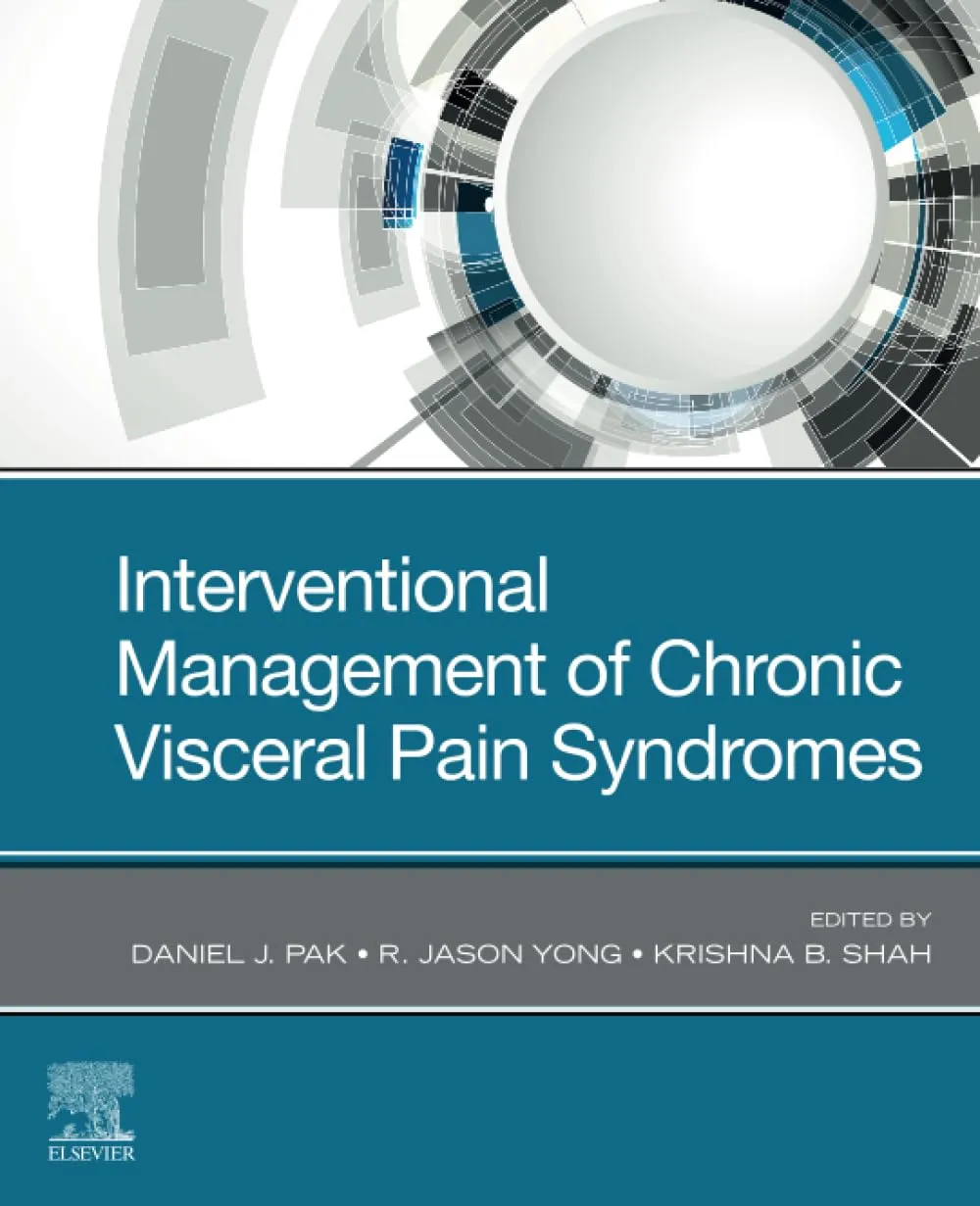 Interventional Management Of Chronic Visceral Pain Syndromes | Paperback