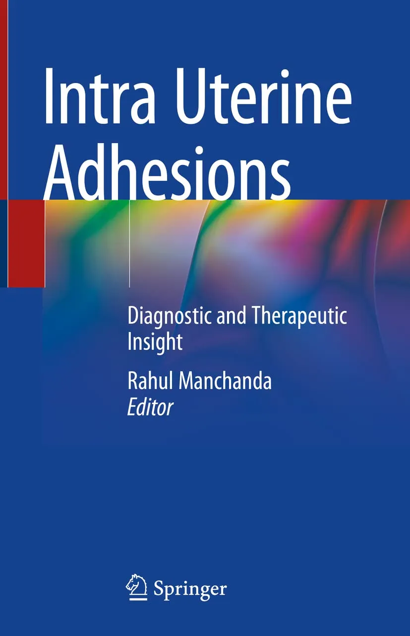 Intra Uterine Adhesions Diagnostic And Therapeutic Insight | Hardcover