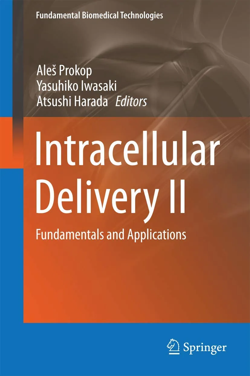 Intracellular Delivery II Fundamentals and Applications | Hardcover