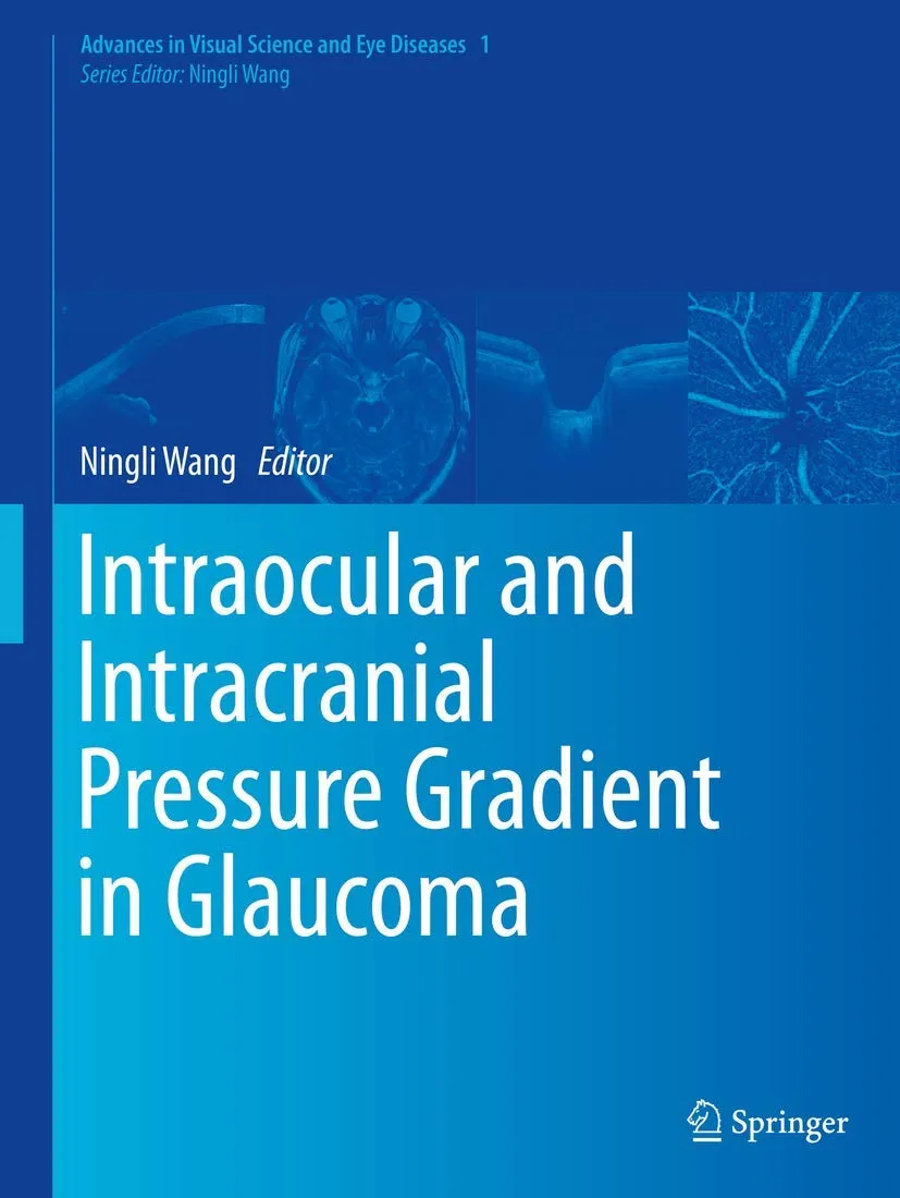 Intracular and Intracranial Pressure Gradient In Glaucoma | Hardcover