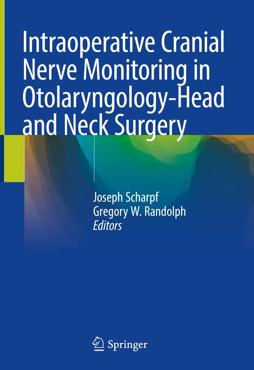 Intraoperative Cranial Nerve Monitoring In Otolaryngology Head and Neck Surgery | Hardcover