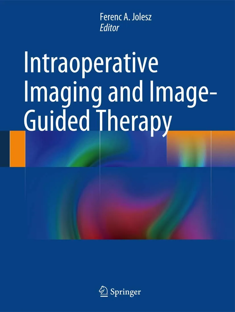 Intraoperative Imaging and Image Guided Therapy | Hardcover