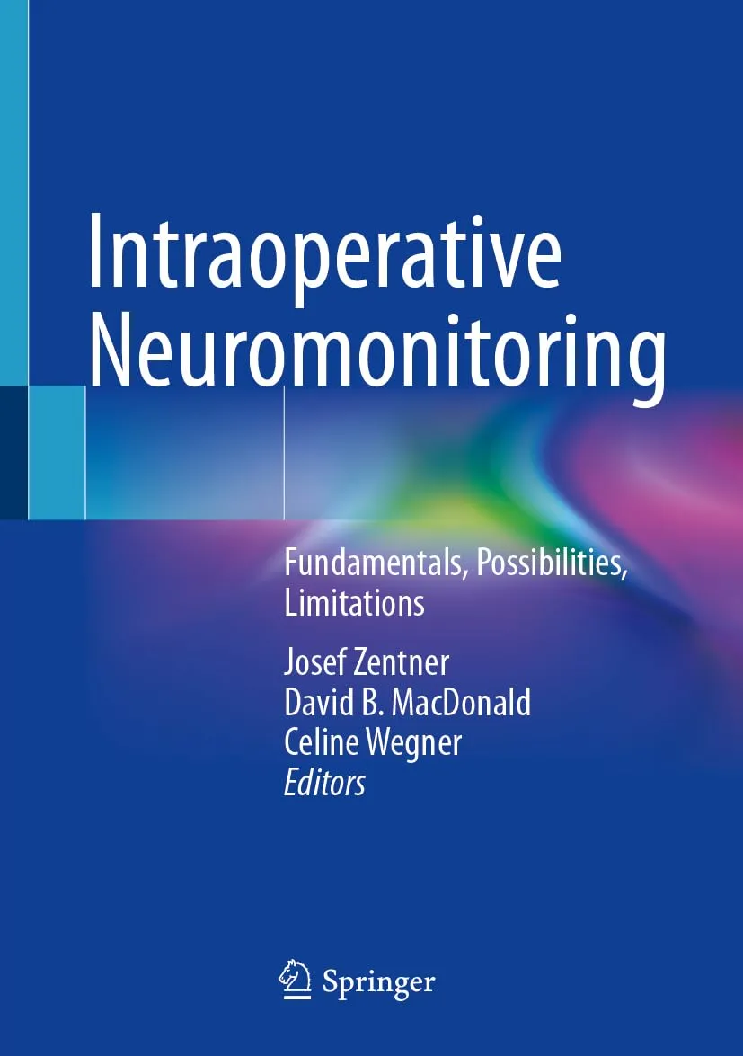 Intraoperative Neuromonitoring Fundamentals Possibilities Limitations | Hardcover