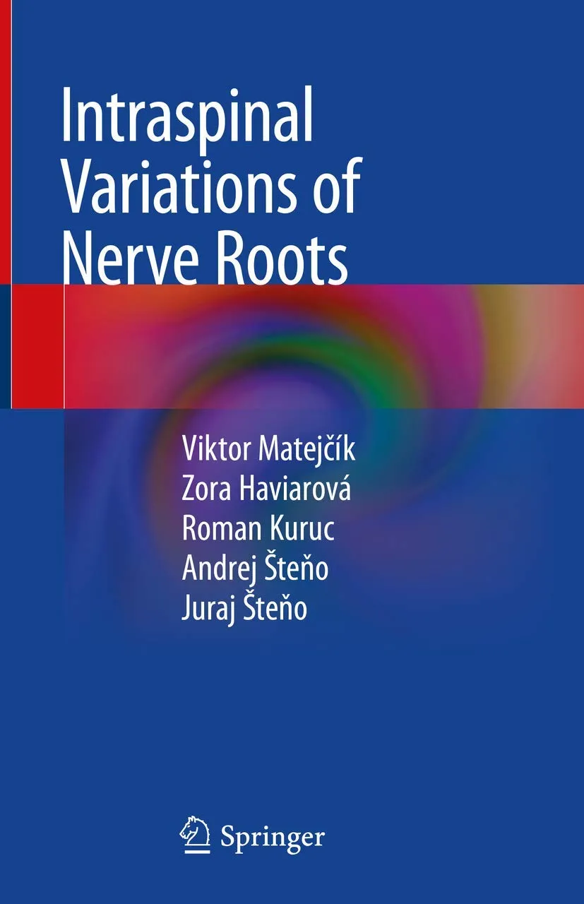 Intraspinal Variations of Nerve Roots | Hardcover