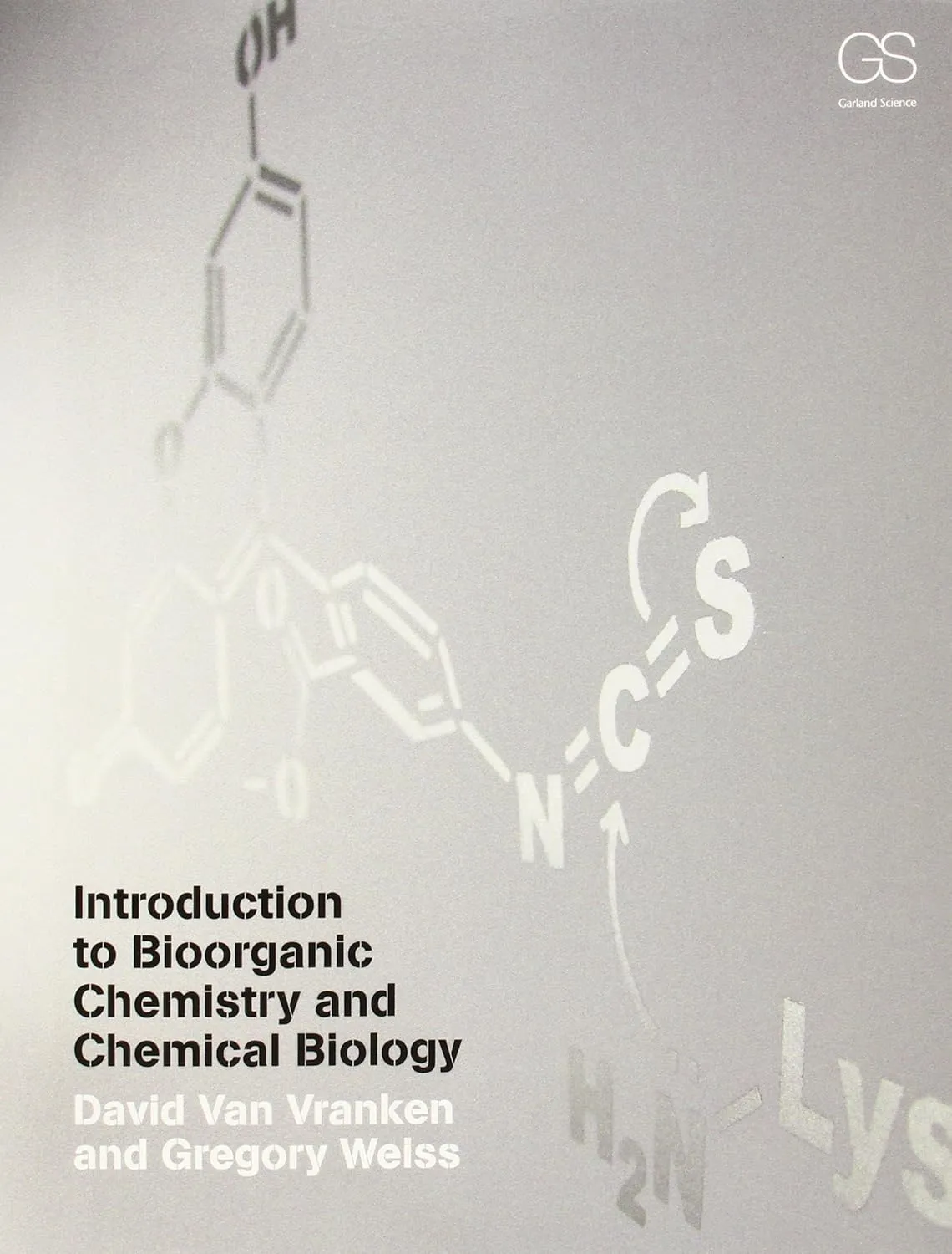 Introduction to Bioorganic Chemistry and Chemical Biology | Paperback