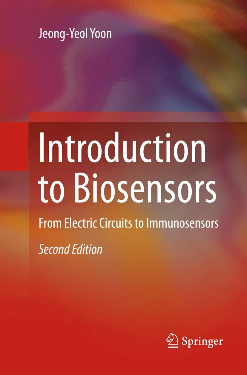 Introduction To Biosensors From Electric Circuits To Immunosensors 2nd Edition | Paperback