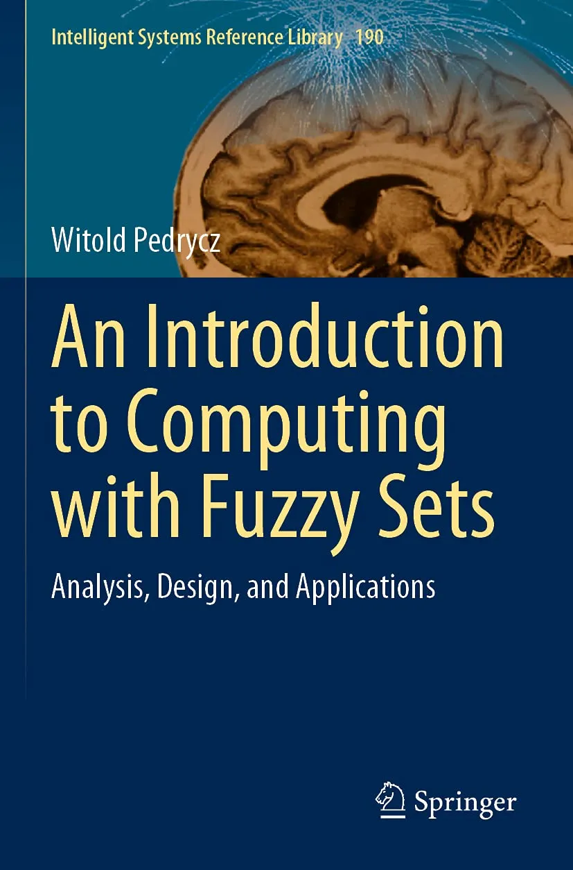 An Introduction To Computing With Fuzzy Sets Analysis Design And Applications | Paperback