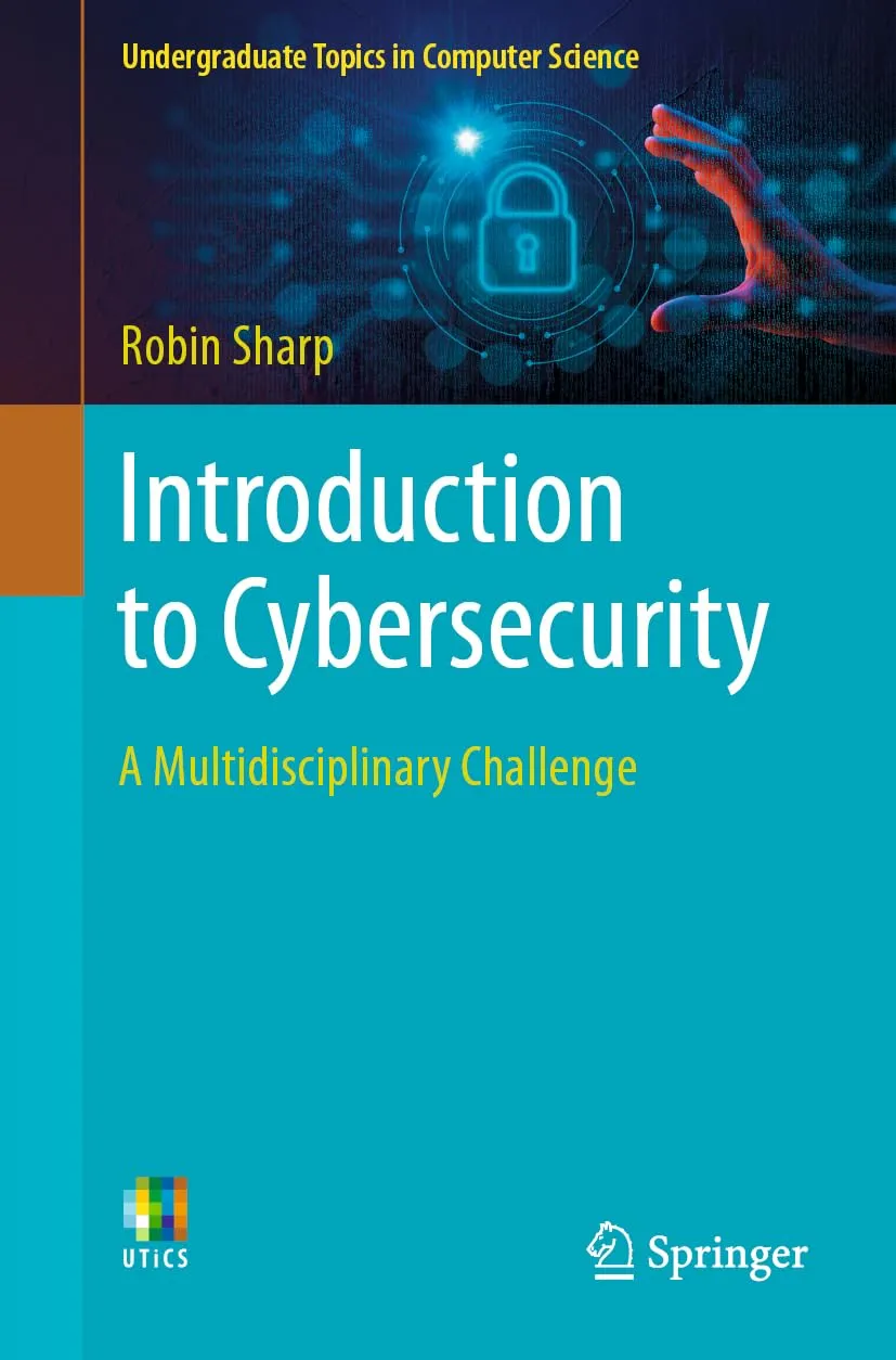 Introduction To Cybersecurity A Multidisciplinary Challenge | Paperback