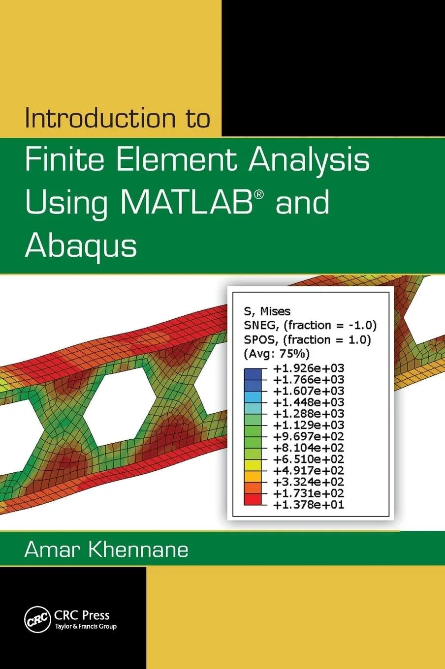 Introduction to Finite Element Anlaysis Using MATLAB and Abaqus | Hardcover