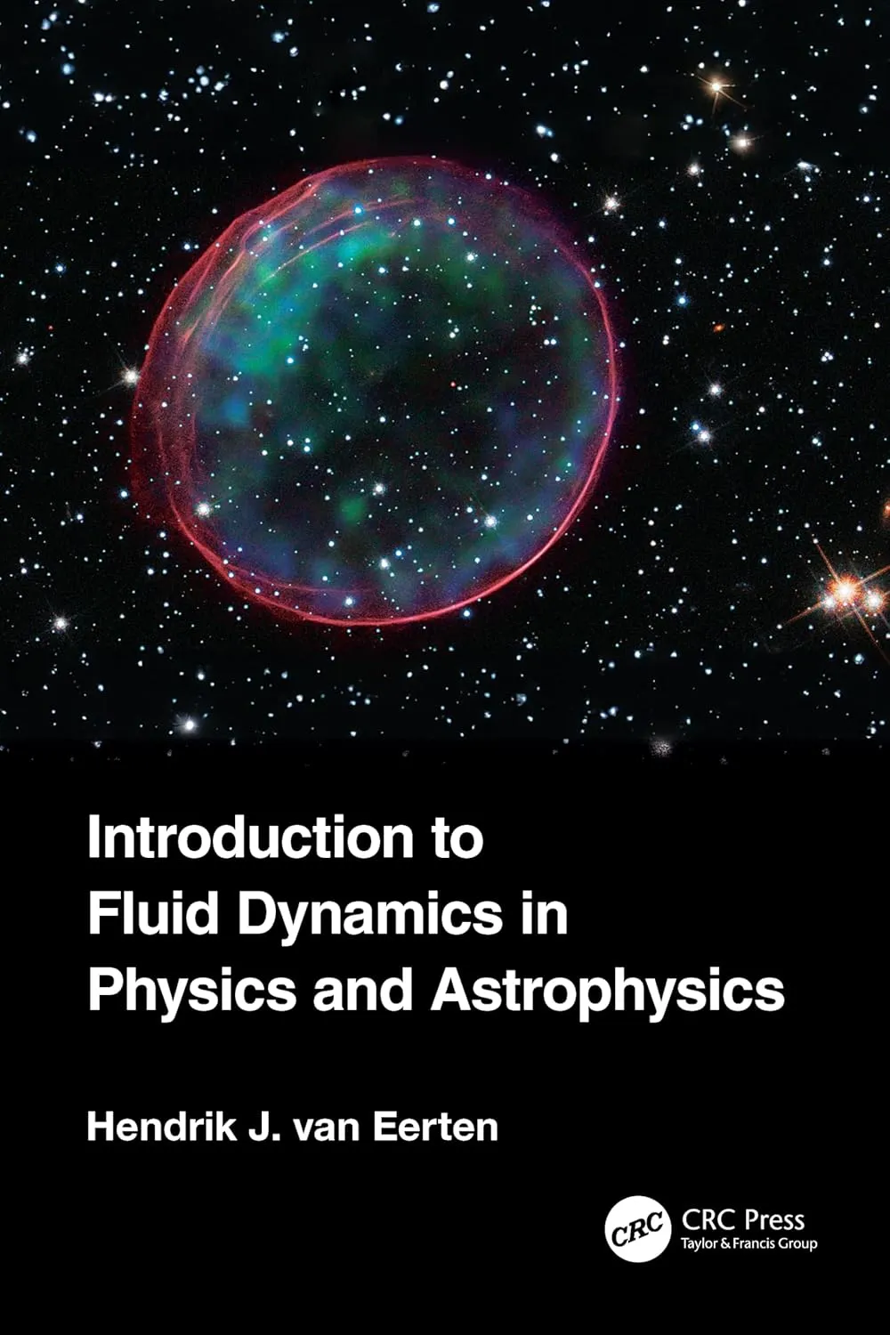 Introduction To Fluid Dynamics In Physics And Astrophysics | Paperback