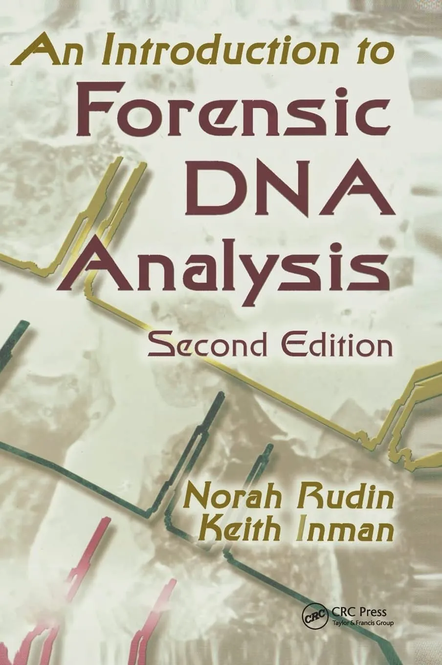 An Introduction to Forensic DNA Analysis | 2nd Edition | Hardcover