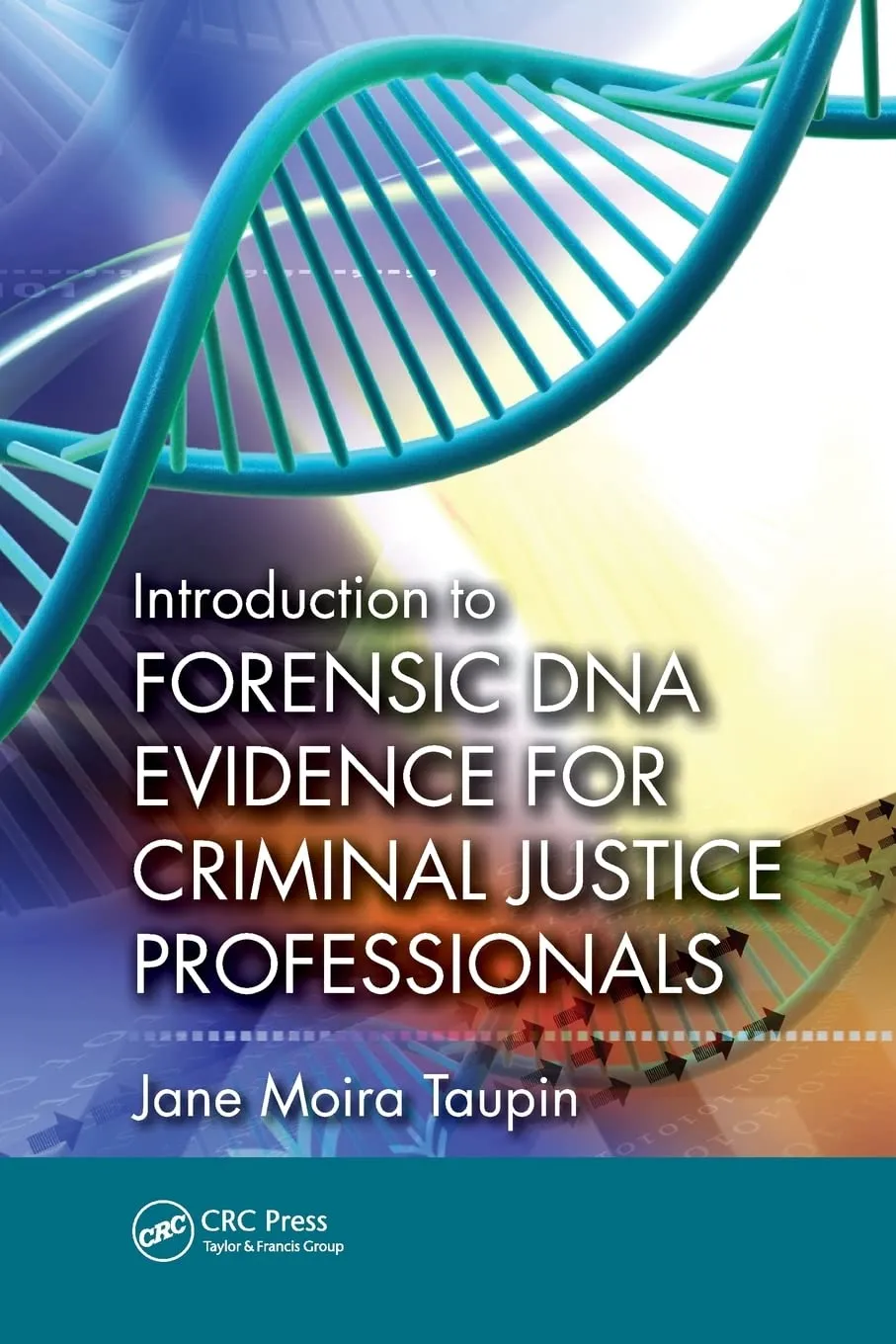 Introduction to Forensic DNA Evidence for Criminal Justice Professionals | Paperback