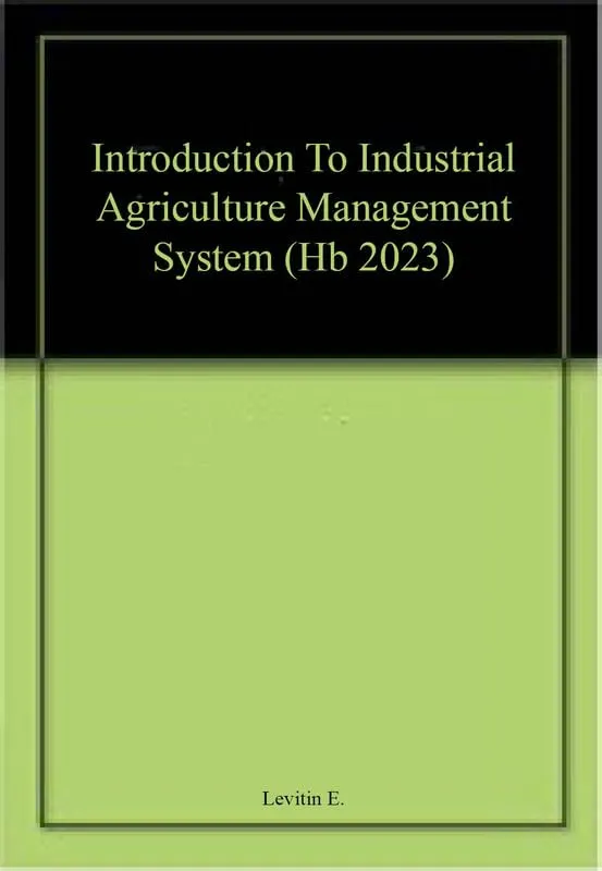 Introduction To Industrial Agriculture Management System | Hardcover