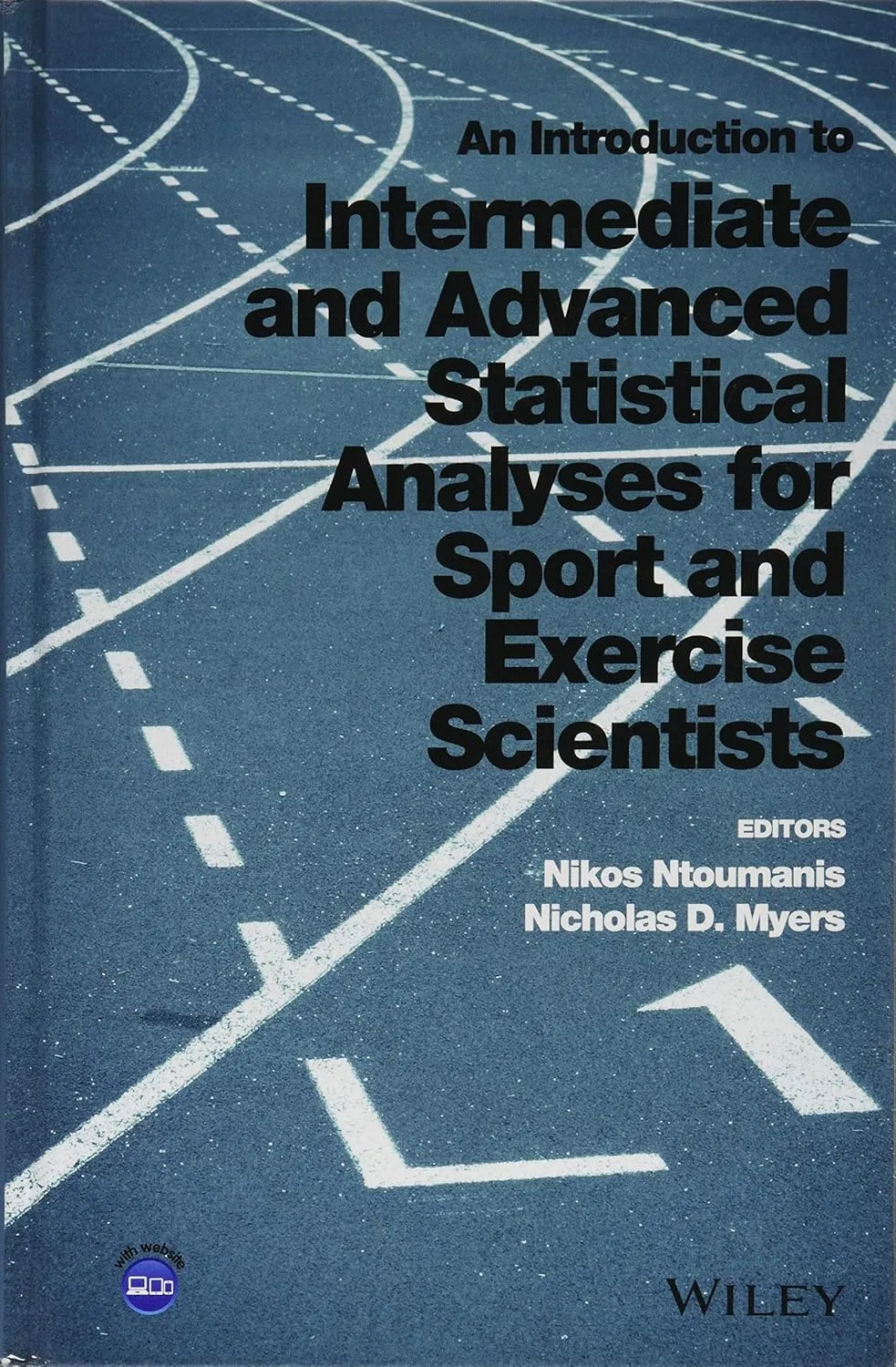 An Introduction to Intermediate and Advanced Statistical Analyses for Sport and Exercise Scientists | Hardcover
