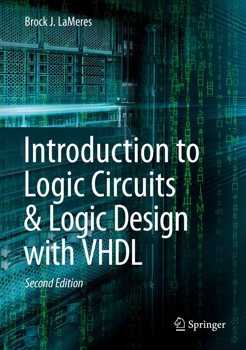 Introduction To Logic Circuits and Logic Design With VHDL | 2nd Edition | Hardcover