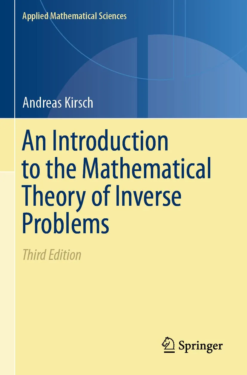 An Introduction To The Mathematical Theory Of Inverse Problems Third Edition | Paperback