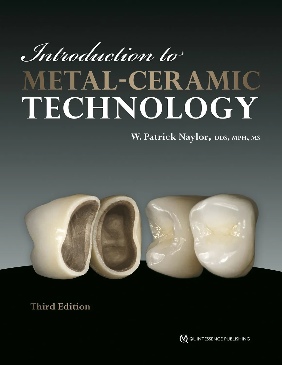 Introduction to Metal-Ceramic Technology | Third Edition | Hardcover