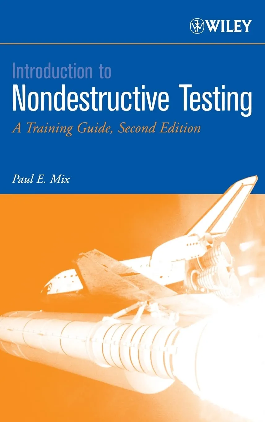 Introduction to Nondestructive Testing A Training Guide | 2nd Edition | Hardcover
