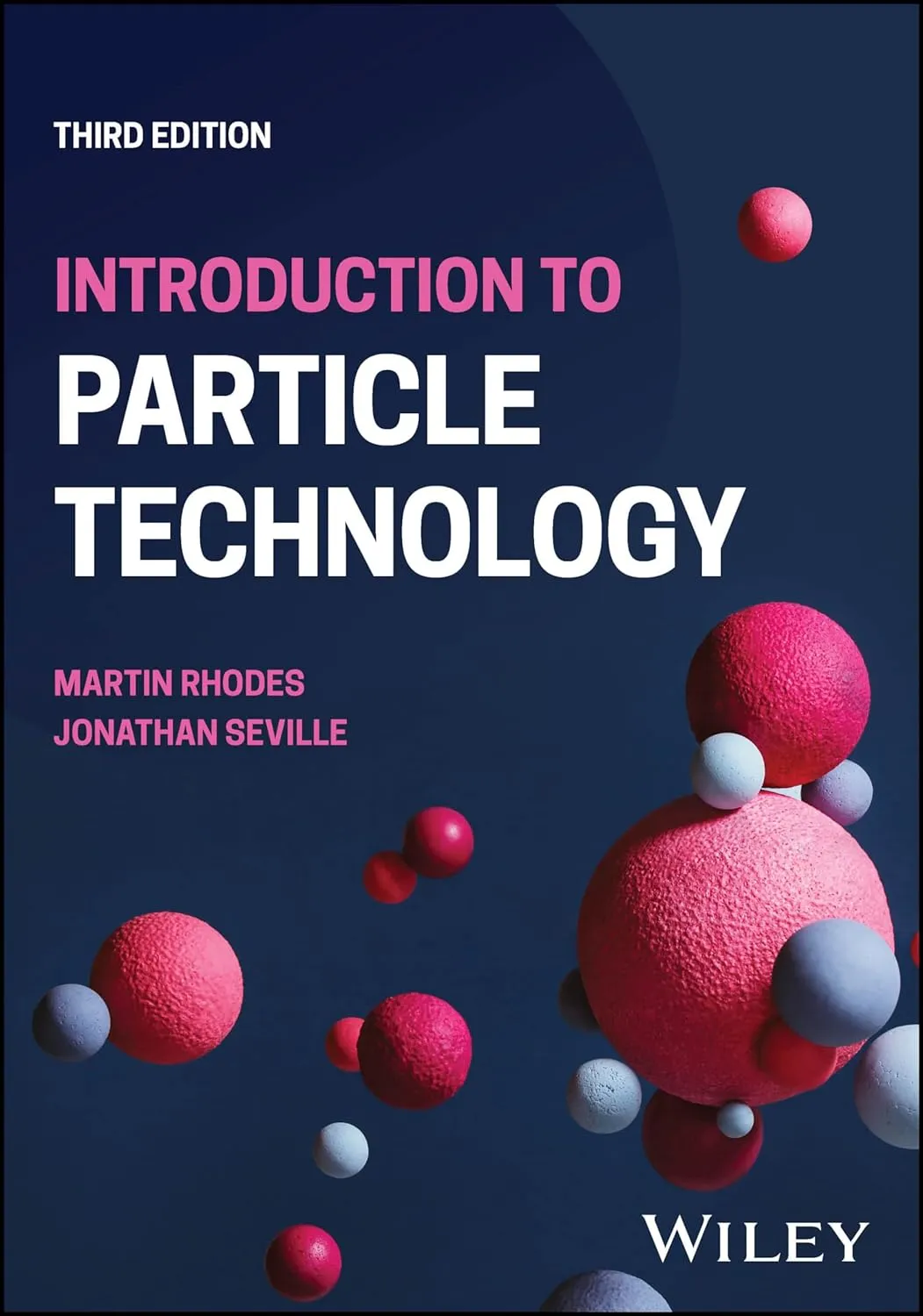 Introduction To Particle Technology Third Editiond | Paperback