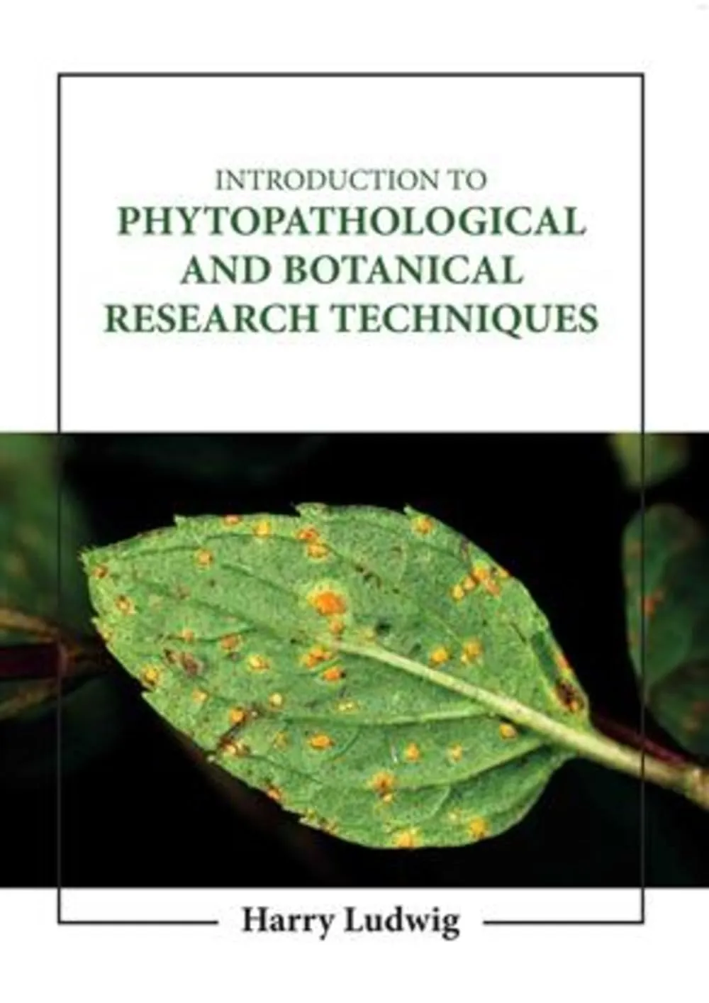 Introduction To Phytopathological And Botanical Research Techniques | Hardcover