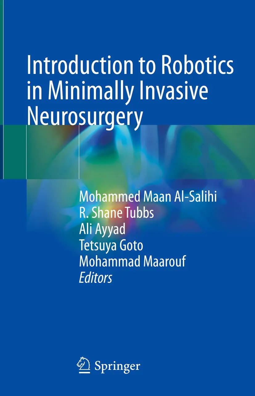 Introduction To Robotics In Minimally Invasive Neurosurgery | Hardcover
