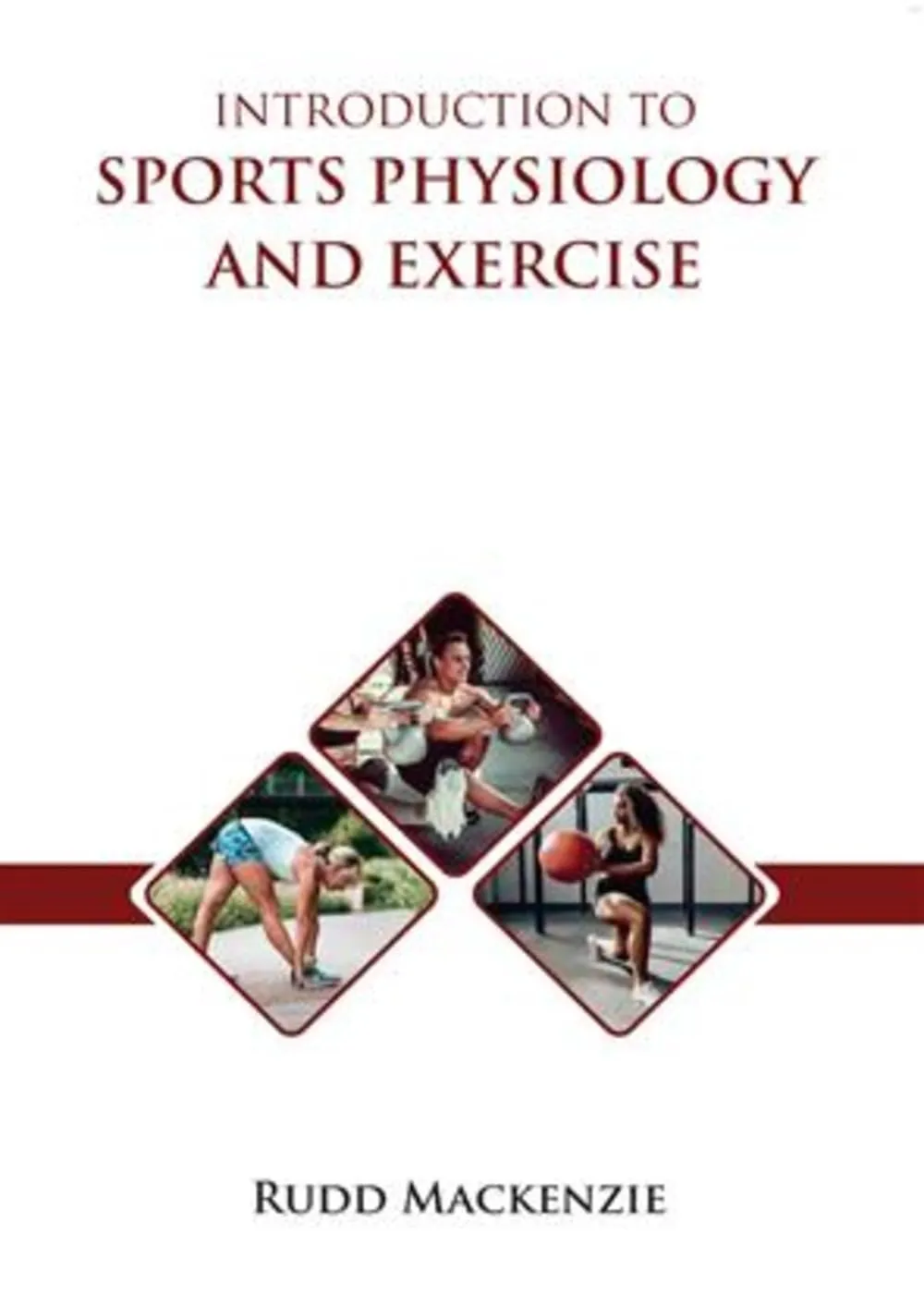 Introduction To Sports Physiology And Exercise | Hardcover