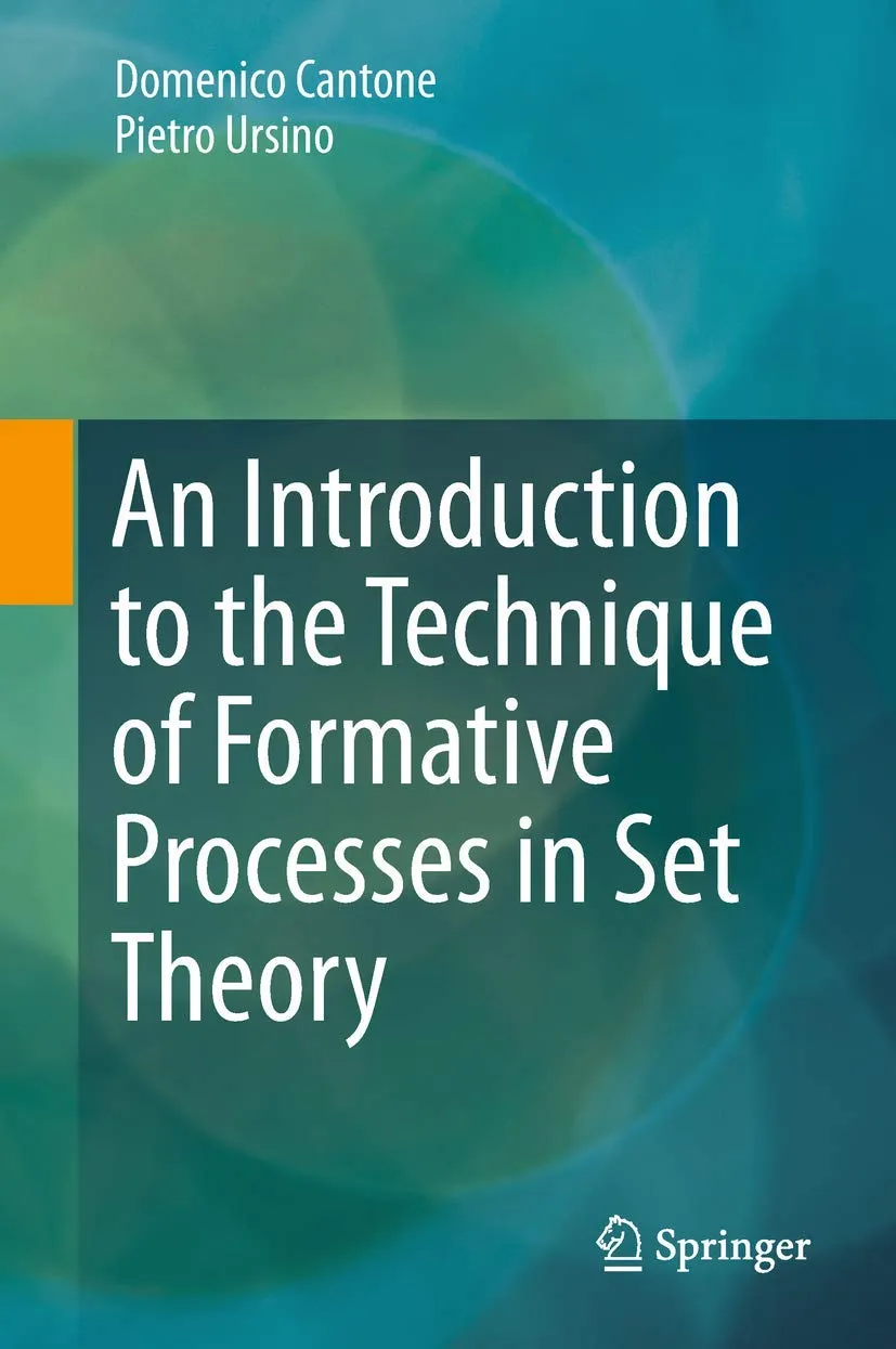 An Introduction to the Technique of Formative Processes in Set Theory | Hardcover