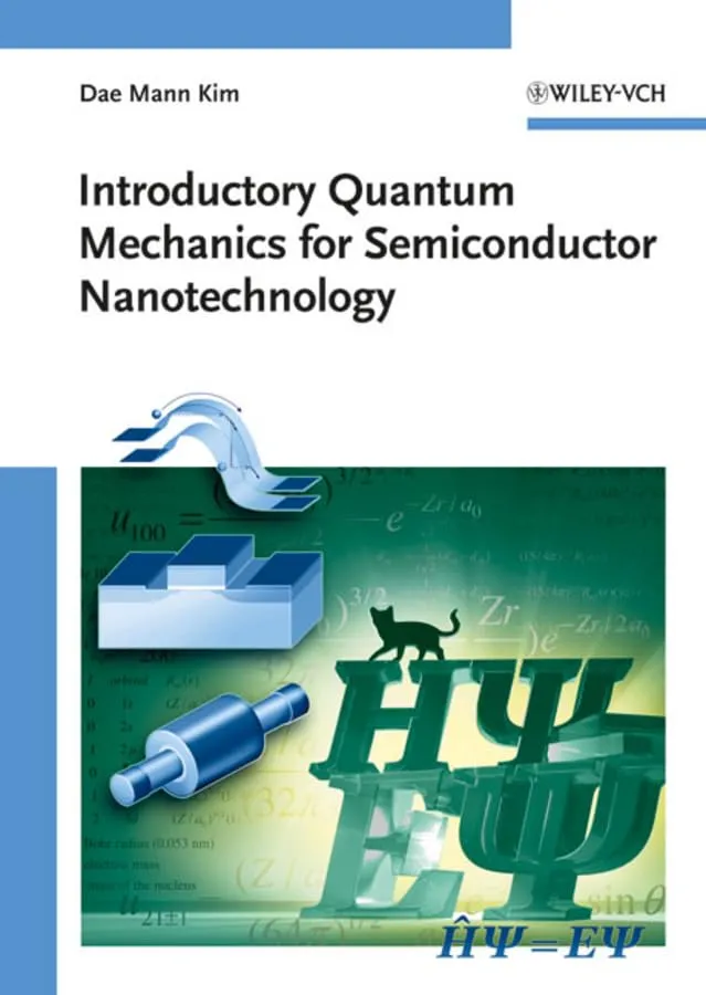 Introductory Quantum Mechanics for Semiconductor Nanotechnology | Hardcover