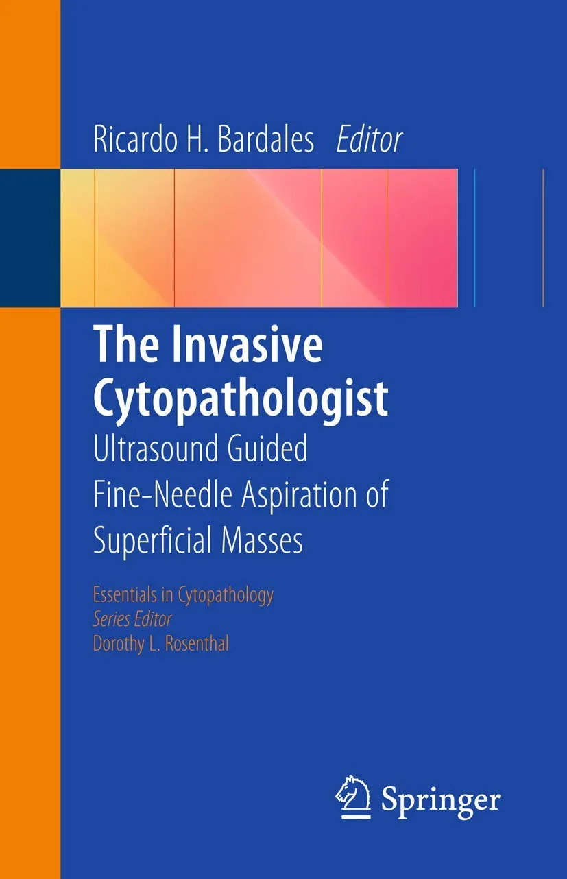 the Invasive Cytopathologist Ultrasound Guided Fine-Needle Aspiration of Superficial Masses | Paperback